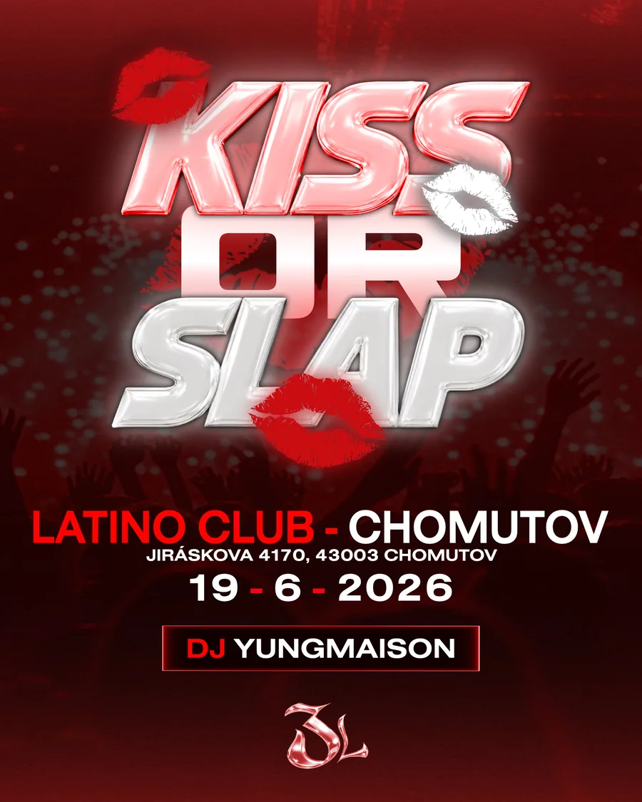Kiss or Slap — Latino Club Chomutov · 19. 6. 2026